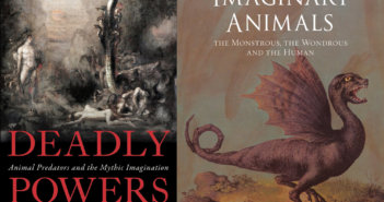 On Deadly Powers by Paul A. Trout and Imaginary Animals by Boria Sax by Dennis Patrick Slattery