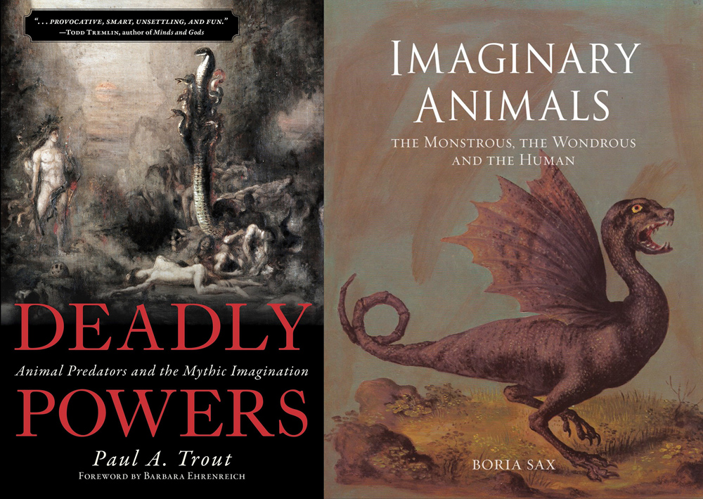On Deadly Powers by Paul A. Trout and Imaginary Animals by Boria Sax: Book  Review by Dennis Patrick Slattery – Pacifica Graduate Institute Alumni  Association