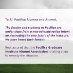 The faculty and students at Pacifica are under siege from a new administration intent on destroying the very fabric of the institute. We have heard their lament.